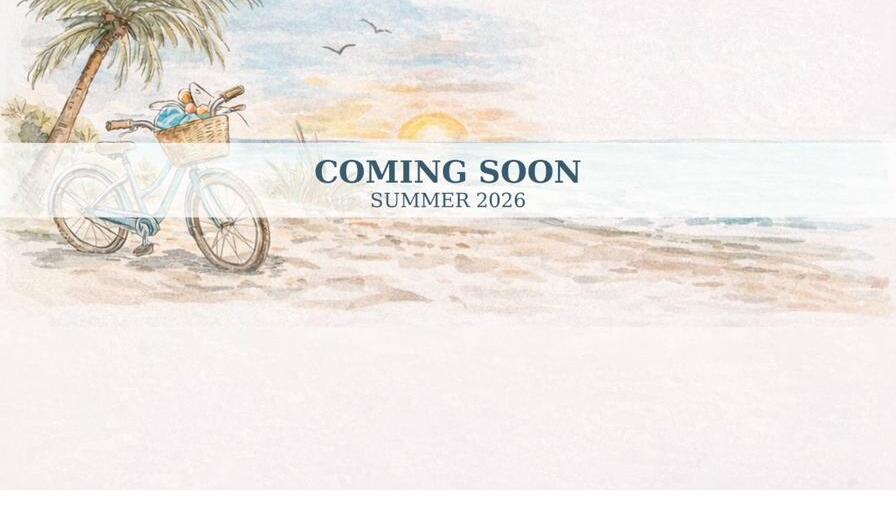 Coming Soon Summer 2026 — Beach bicycle scene
